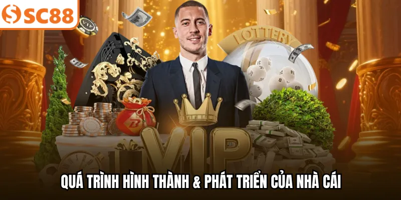 Quá trình hình thành & phát triển của nhà cái